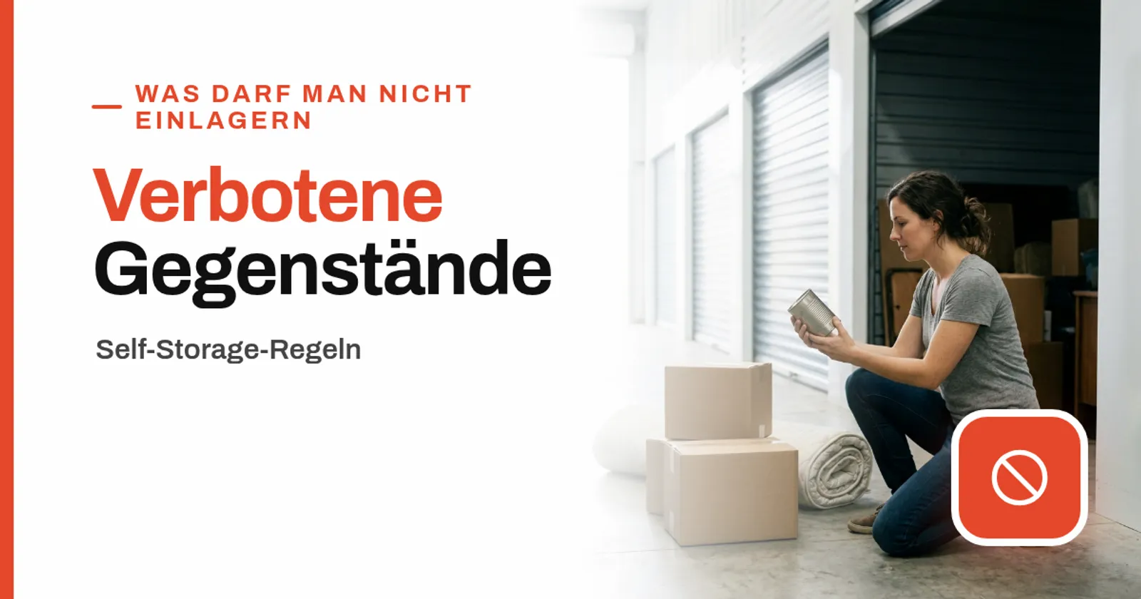 Frau kniet vor einer offenen Self-Storage-Box und prüft eine Metalldose vor dem Einlagern – Titelbild zu verbotenen Gegenständen im Self Storage